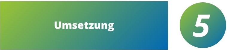 5 Umsetzung