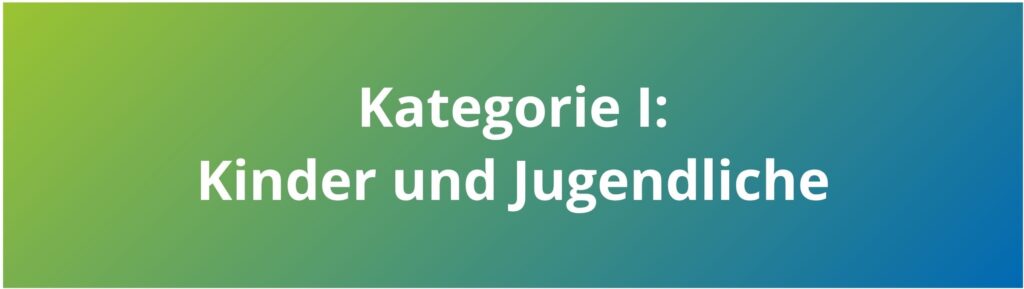 KategorieI: Kinder und Jugendliche