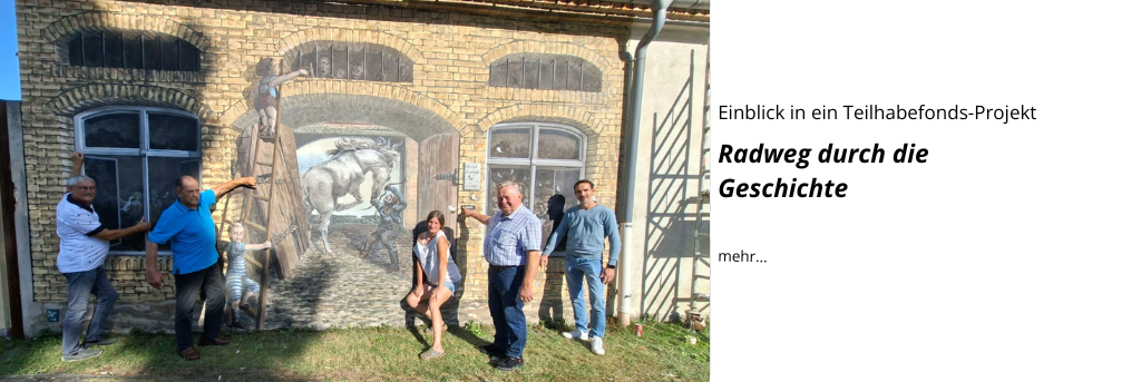 Einblick in ein Teilhabefonds-Projekt: Radweg durch die Geschichte